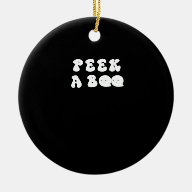 Peekaboo Spooky Slogan Ceramic Ornament (Front)