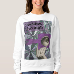 Peeking Through – Surreal Digital Collage Art Sweatshirt