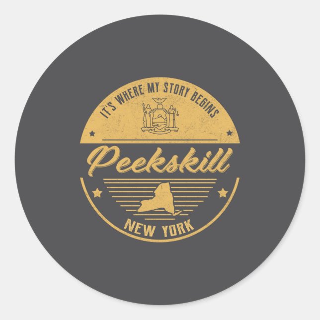 Peekskill New York Its Where My Story Begins  Classic Round Sticker (Front)