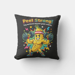 Peel Strong! – Banana Gym Motivation Throw Pillow