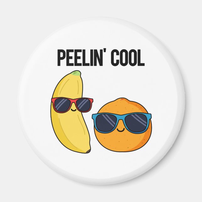 Peelin Cool Funny Fruit Pun  Magnet (Front)