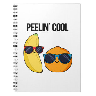 Peelin Cool Funny Fruit Pun Notebook