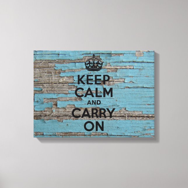 Peeling Blue Paint, Keep Calm Canvas Print (Front)