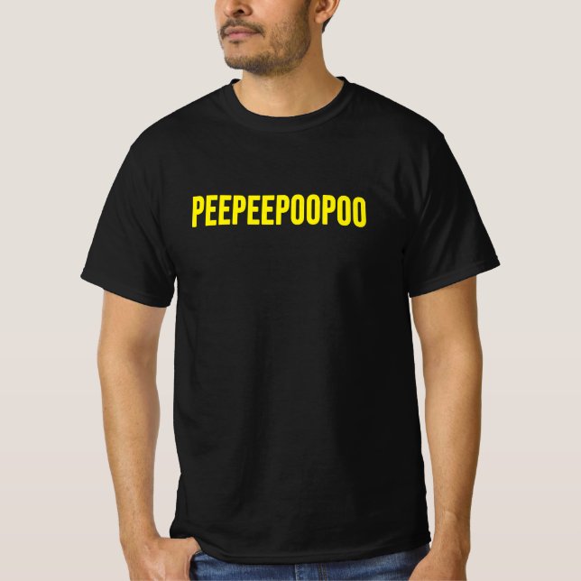 peepeepoopoo T-Shirt (Front)