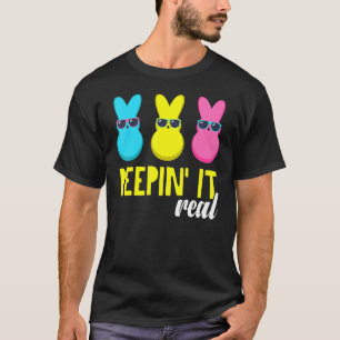 Peepin It Real  Happy Easter Bunny Egg Hunt T-Shirt
