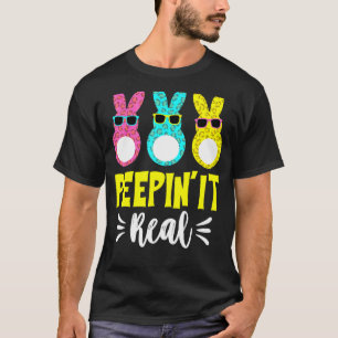 Peepin It Real Happymother's Bunny Egg Hunt T-Shirt