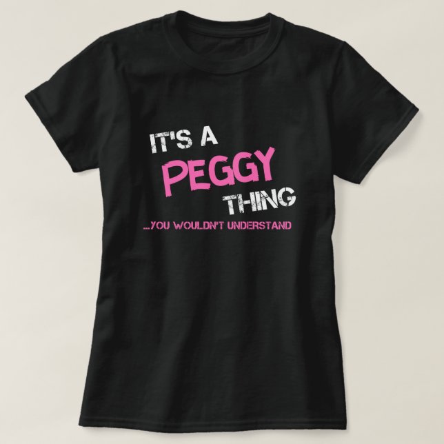 Peggy que tu ne comprendrais pas T-shirt (Design devant)