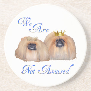Pekingese Are Not Amused Coaster