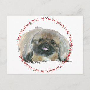 Pekingese Wisdom - Thinking BIG Postcard