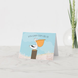 Pelican Motivation Card