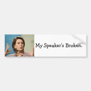 Pelosi- My Speaker's Broken Bumper Sticker