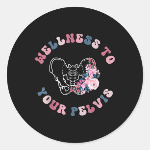 Pelvic Floor Physical Therapist Wellness To Your P Classic Round Sticker