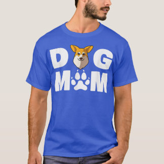 Pembroke Corgi Dog Mom Funny Pembroke Corgi Dog T-Shirt