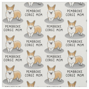 Pembroke Welsh Corgi Mom (red 1) Dog Mom Cute Fabric