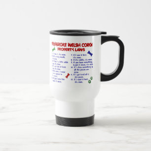 PEMBROKE WELSH CORGI Property Laws 2 Travel Mug