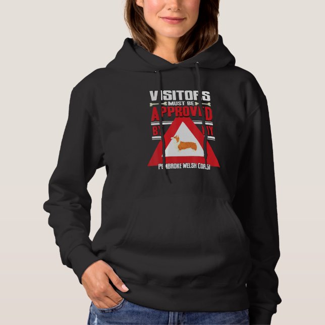 Pembroke Welsh Corgi Warning Visitor Hoodie (Front)