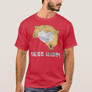 Pembroke Welsh Corgis Big Butt Quote Guess What Fu T-Shirt