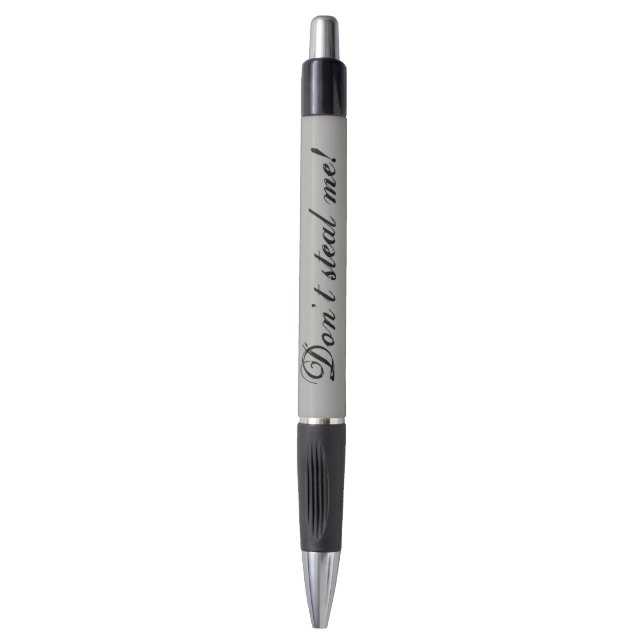Pen: Don't steal me! Pen (Front Vertical)