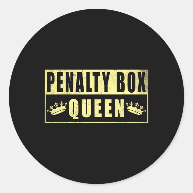 Penalty Box Queen Funny Ice Hockey (1)  Classic Round Sticker (Front)