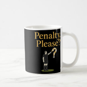 Penalty Please Soccer Referee Flag Graphic  Coffee Mug