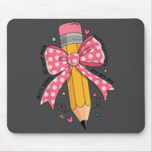 Pencil Coquette Bow Test Day Teacher Motivational Mouse Pad