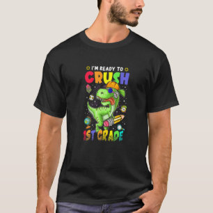 Pencil First Day School I'm Ready To Crush First G T-Shirt