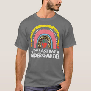 Pencil Rainbow Happy Last Day Of Kindergarten Teac T-Shirt