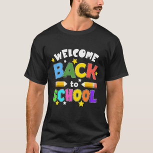 Pencil Teacher Welcome Back To School First Day Of T-Shirt