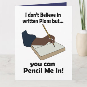 Pencil Us In Funny Sarcastic Quote Card