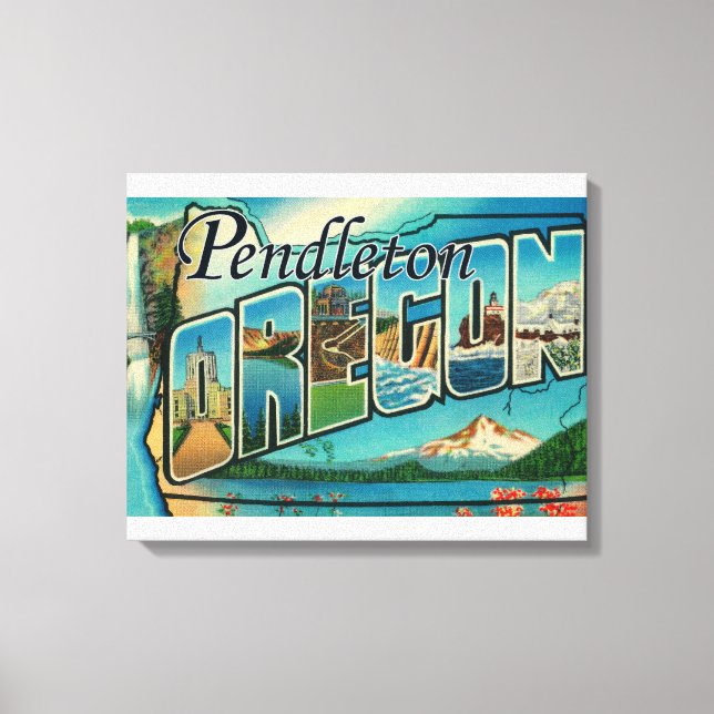 Pendleton, Oregon - Large Letter Scenes Canvas Print (Front)