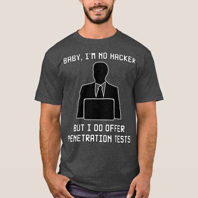 Penetration Testing   Gift for Pentesters T-Shirt (Front)