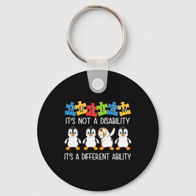 Penguin Autism Is Not A Disability It's A Differen Keychain (Front)