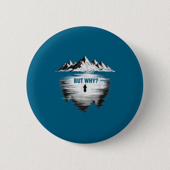 Penguin but why  2 inch round button (Front)
