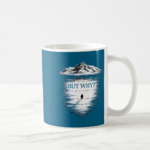 Penguin but why  coffee mug