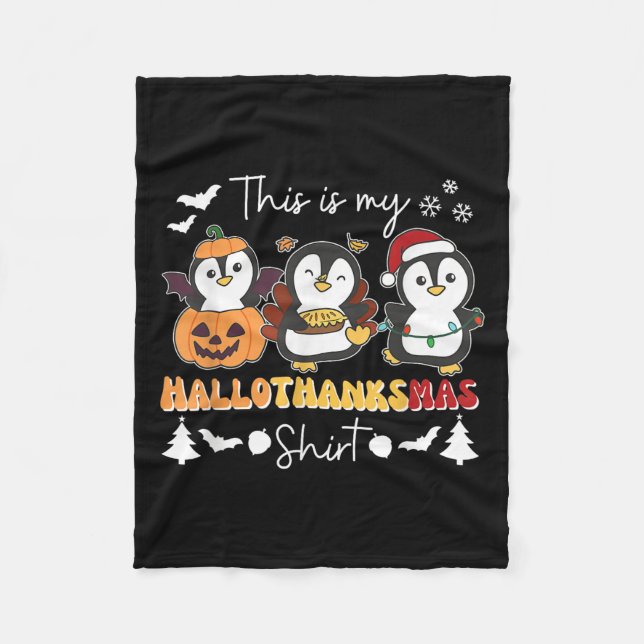Penguin Christmas Halloween This Is My Hallothanks Fleece Blanket (Front)