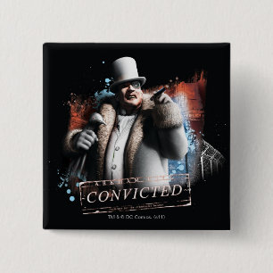 Penguin - Convicted 2 Inch Square Button