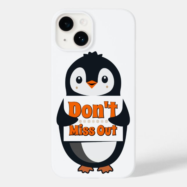 Penguin Don't Miss Out Throw Pillow Case-Mate iPhone Case (Back)