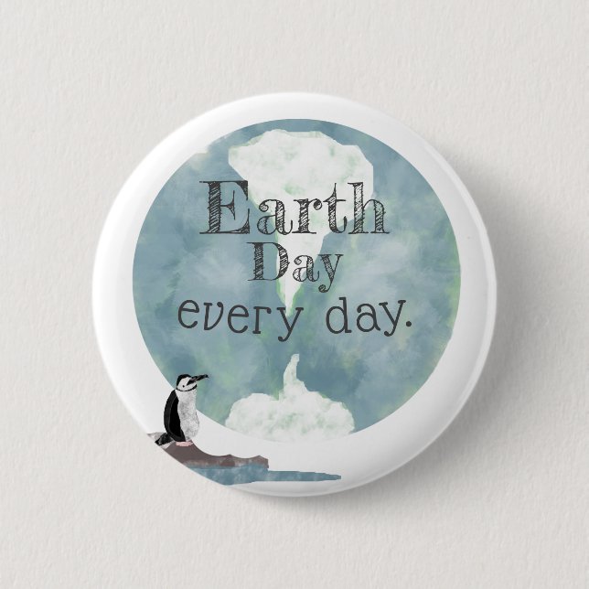 Penguin Earth Day Every Day 2 Inch Round Button (Front)