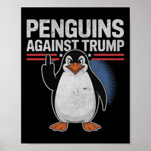 Penguin Flippers Up Anti Trump Resist Penguins Aga Poster