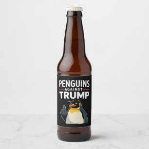 Penguin Flippers Up Resist Penguins Against Trump Beer Bottle Label