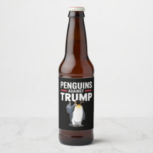 Penguin Flippers Up Resist Penguins Against Trump Beer Bottle Label
