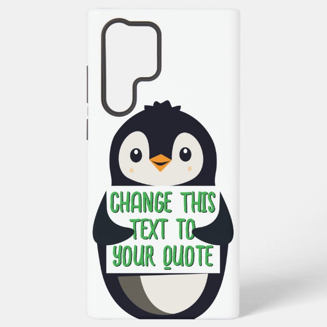 Penguin holding a sign with custom message samsung galaxy s22 ultra case (Back)