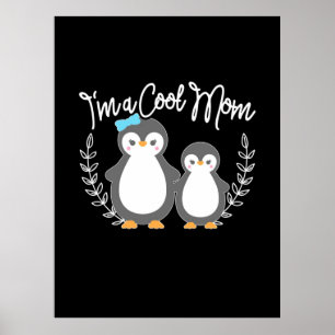 Penguin I Am A Cool Mom Poster