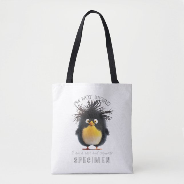 Penguin I'm Not Weird I'm Rare Exquisite Cute Fun Tote Bag (Front)