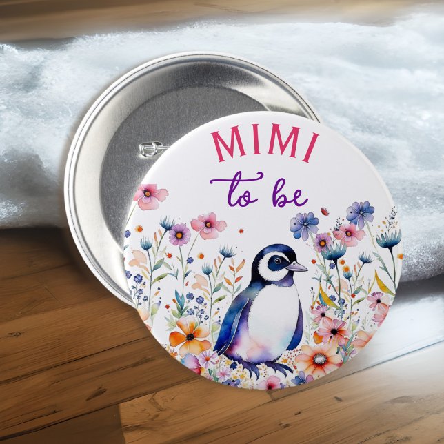 Penguin in Flowers Baby Shower Mimi to be 3 Inch Round Button (Creator Uploaded)