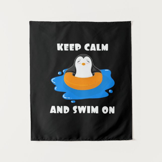 Penguin Keep Calm And Swim On Tapestry (Front)