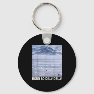 Penguin meme funny born to dilly dally nihilistic keychain
