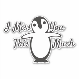 Penguin miss you this much