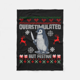 Penguin Overstimulated But Festive Ugly Christmas Fleece Blanket