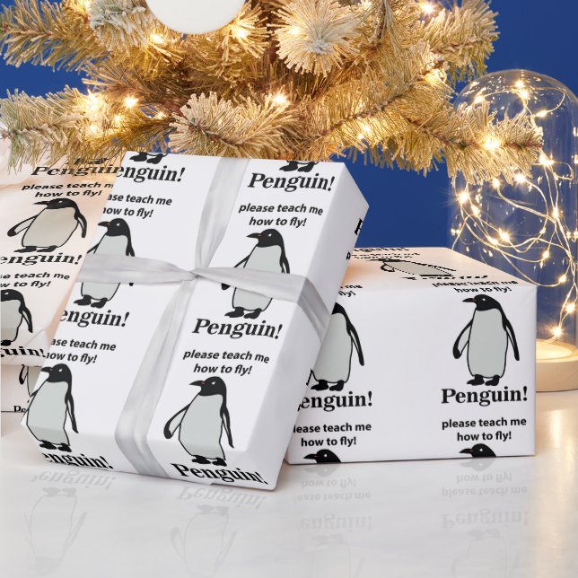 Penguin Please Teach Me How To Fly Funny Penguin Wrapping Paper (Holidays)